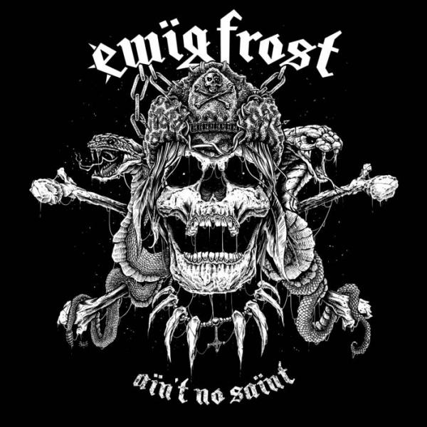 Ewig Frost - Aïn't No Saïnt (2021)