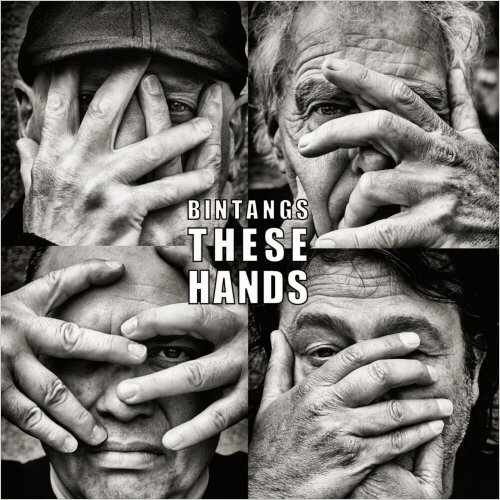Bintangs - These Hands (2021)