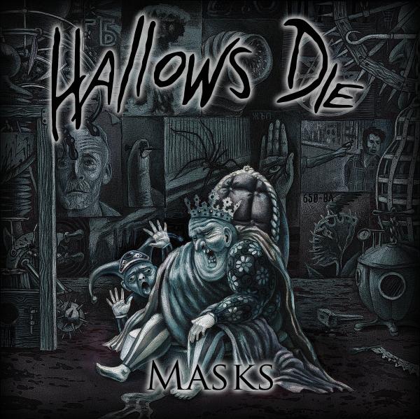 Hallows Die - Masks (2021)