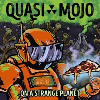 Quasi Mojo - On a Strange Planet (2021) скачать торрент