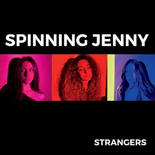 Spinning Jenny - Strangers (2021)