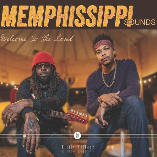 Memphissippi Sounds - Welcome To The Land (2021)