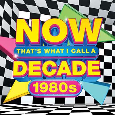 Now That's What I Call A Decade: 1980s (2021) скачать торрент