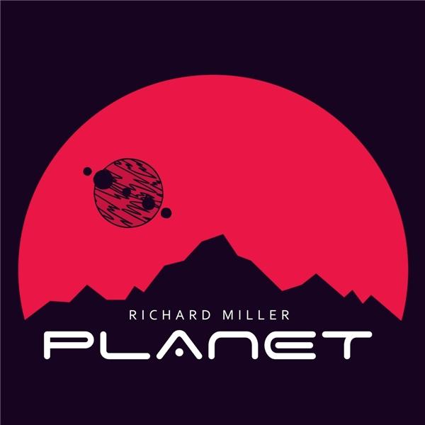 Richard Miller - Planet (2021)