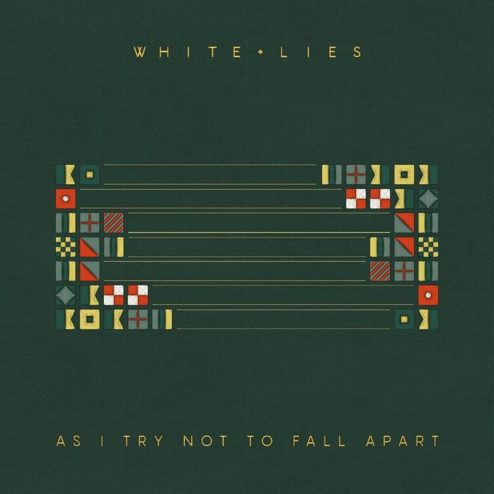White Lies - As I Try Not To Fall Apart (2022) скачать торрент