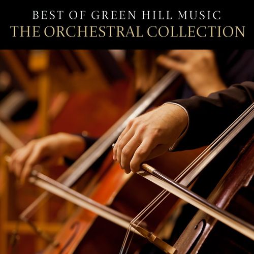 Best of Green Hill Music: The Orchestral Collection (2021)