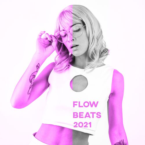 Chillout Music Masters • Flow Beats 2021 • Magical Electro Lounge (2021)
