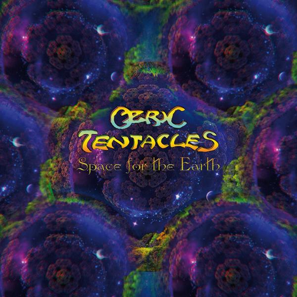 Ozric Tentacles - Space for the Earth (The Tour That Didn't Happen Edition) (2021)
