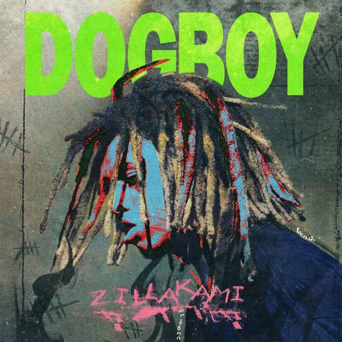 ZillaKami - DOG BOY (2021)