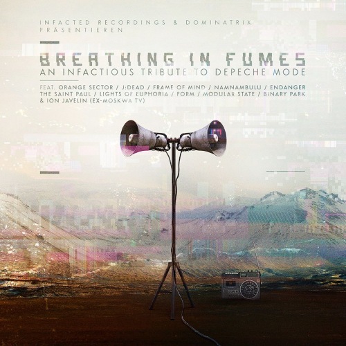 Breathing In Fumes (An Infactious Tribute to Depeche Mode) (2021)