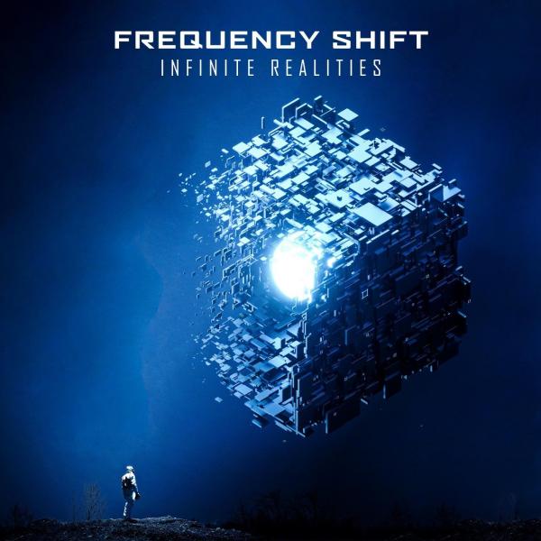 Frequency Shift - Infinite Realities (2021)