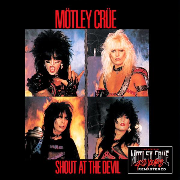 Mötley Crüe - Shout At The Devil (40th Anniversary Remastered) (2021)