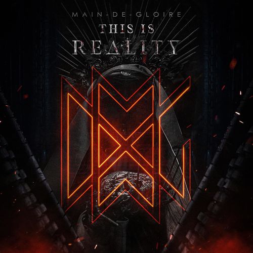 Main-De-Gloire - This Is Reality (2021)