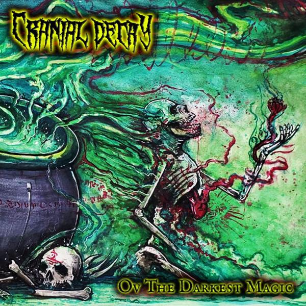 Cranial Decay - Ov The Darkest Magic (2021) скачать торрент