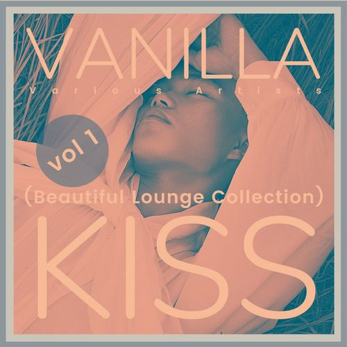 Vanilla Kiss (Beautiful Lounge Collection), Vol. 1-4 (2021) скачать торрент