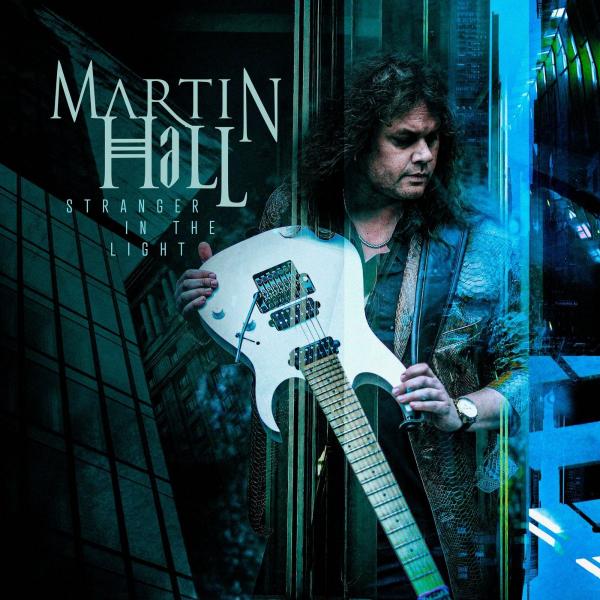 Martin Hall - Stranger In The Light (2021)