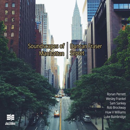 Duncan Fraser - Soundscapes of Manhattan (2021)