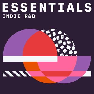 Indie R&B Essentials (2021)
