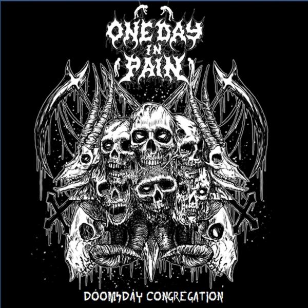 One Day In Pain - Doomsday Congregation (2021) скачать торрент