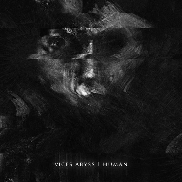 Vices Abyss - Human (2021) скачать торрент