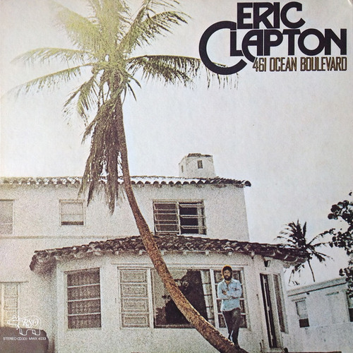 Eric Clapton – 461 Ocean Boulevard (1974 / 1980)