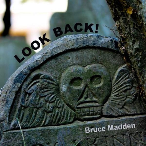 Bruce Madden - Look Back (2021) скачать торрент