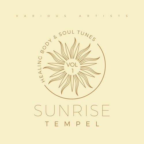Sunrise Tempel (Healing Body & Soul Tunes), Vol. 1-3 (2021)