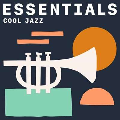 Cool Jazz Essentials (2021)