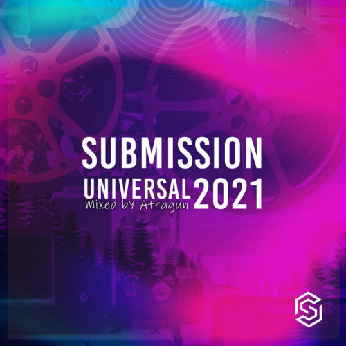 Submission Universal 2021 (mixed by Atragun) (2021)