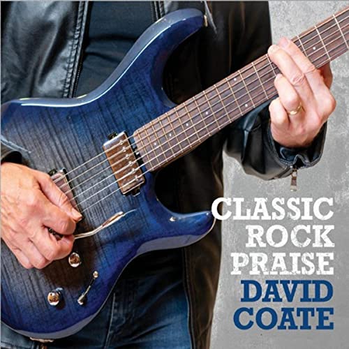 David Coate - Classic Rock Praise (2021) скачать торрент