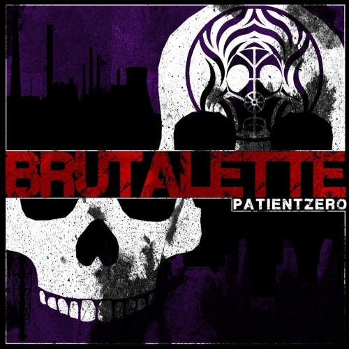 Patient Zero - Brutalette (2021)