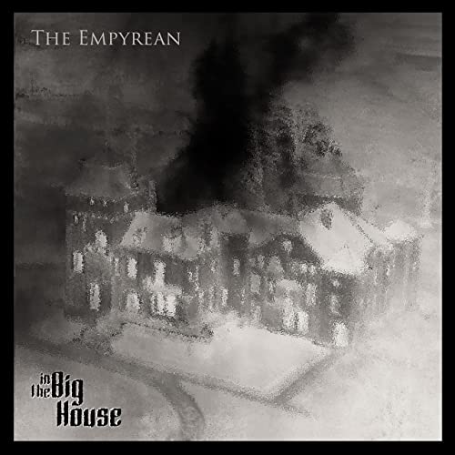 The Empyrean - In The Big House (2021) скачать торрент