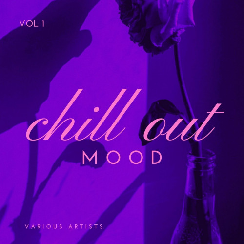Chill Out Mood, Vol. 1 (2021)