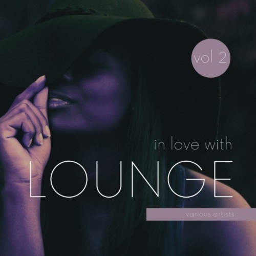 In Love with Lounge, Vol. 1-4 (2021)