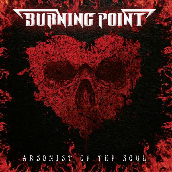 Burning Point - Arsonist of the Soul (2021) скачать торрент