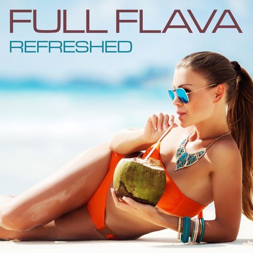 Full Flava - Refreshed (2021)