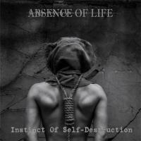 Absence оf Life - Instinct of Self​ ​Destruction (2021) скачать торрент