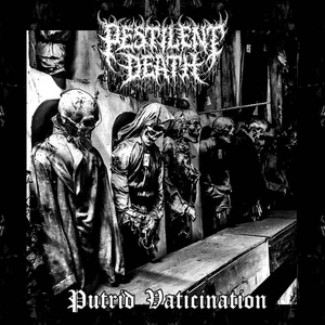 Pestilent Death - Putrid Vaticination (2021) скачать торрент