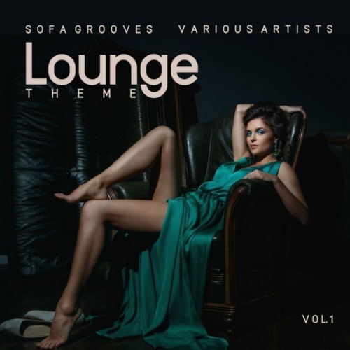 Lounge Theme (Sofa Grooves), Vol. 1-2 (2021) скачать торрент