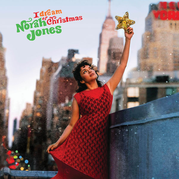 Norah Jones - I Dream Of Christmas (2021) скачать торрент