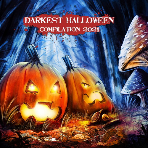 Darkest Halloween Compilation (2015-2021) скачать торрент