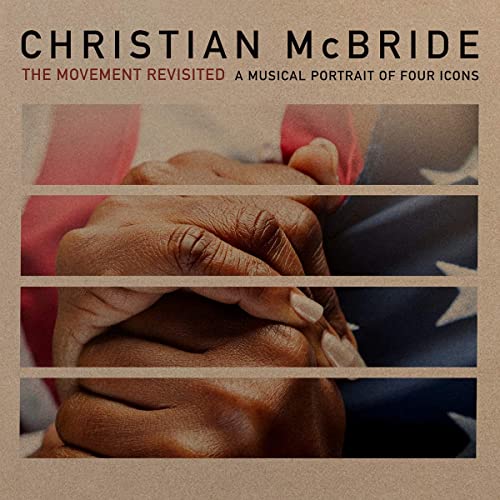 Christian McBride - The Movement Revisited - A Musical Portrait of Four Icons (2021) скачать торрент