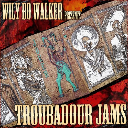 Wily Bo Walker Presents_ Troubadour Jams (2021) скачать торрент