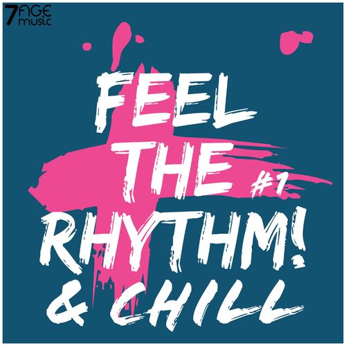 Feel the Rhythm & Chill, Vol. 1 (2021) скачать торрент