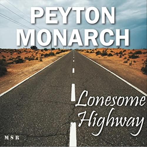Peyton-Monarch - Lonesome Highway (2021) скачать торрент