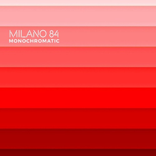 Milano 84 - Monochromatic (2021) скачать торрент