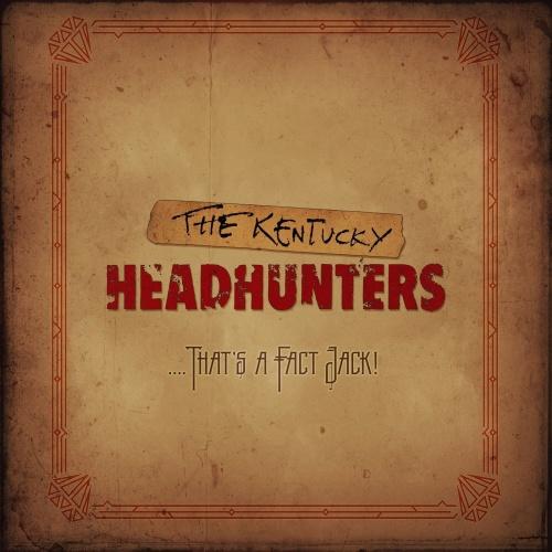 The Kentucky Headhunters - ....That's a Fact Jack! (2021) скачать торрент