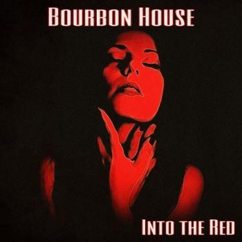 Bourbon House - Into the Red (2021) скачать торрент