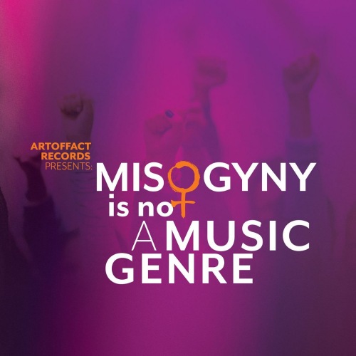 Artoffact Records Presents: Misogyny is Not a Music Genre (2021) скачать торрент