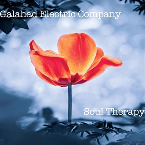 Galahad Electric Company - Soul Therapy (2021)